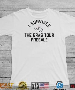 Taylor Swift I Survived The Eras Tour Presale Shirt