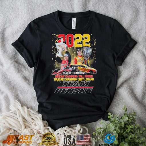 Team Penske Will Power And Joey Logano Year Of Champions 2022 Signatures Shirt