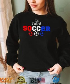 Team USA It’s called soccer logo shirt