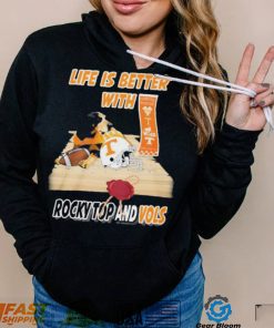 Tennessee Volunteers Life Is Better With Rocky Top And Vols Shirt