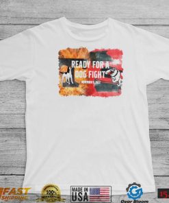 Tennessee Volunteers vs Georgia Bulldogs ready for a dog fight T Shirt