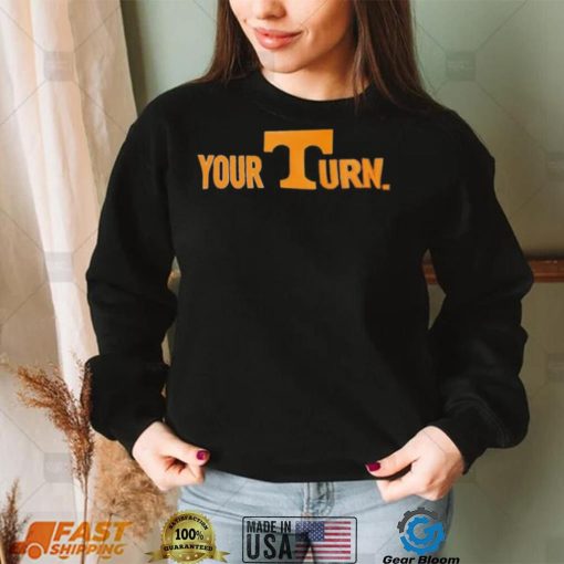 Tennessee Volunteers your turn T Shirt