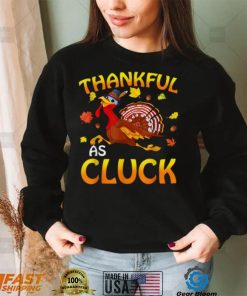 Thankful As Cluck Turkey Thanksgiving Day Unisex Sweatshirt