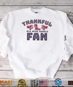 Thankful Fan Ole Miss Rebels Football Shirt