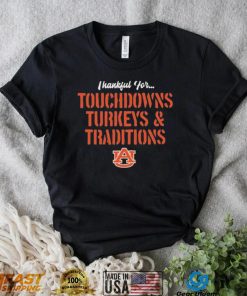 Thankful For Touchdowns Turkeys And Traditions Auburn Tigers Football Shirt
