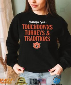 Thankful For Touchdowns Turkeys And Traditions Auburn Tigers Football Shirt