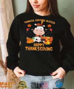 Thankful Grateful Blessed Cow Happy Thanksgiving Shirt