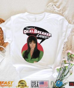 That’s A Dealbreaker Ladies 30 Rock Shirt