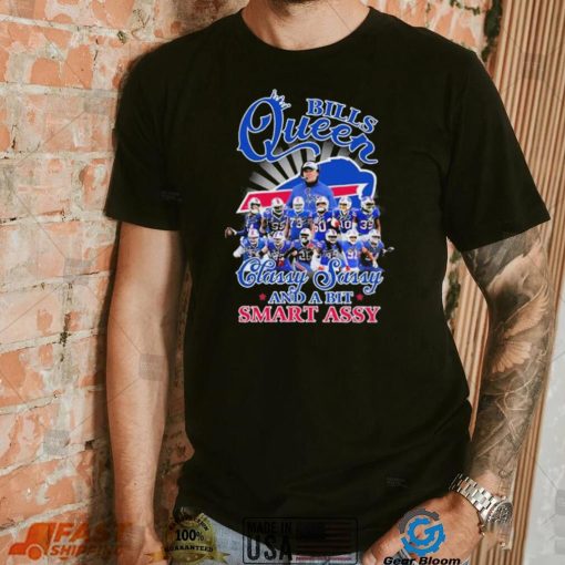 The Bills Team Queen Classy Sassy And A Bit Smart Assy Signature Shirt