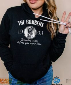 The Bombers Winning Since Before You Were Born 1903 Shirt