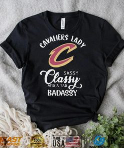 The Cavaliers Lady Sassy Classy And A Tad Badassy Shirt