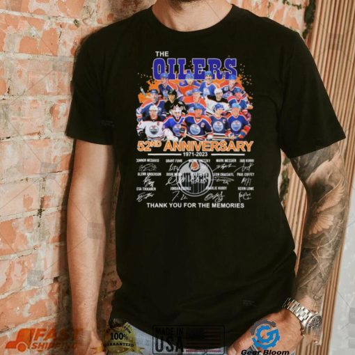 The Edmonton Oilers 52nd Anniversary 1971 2023 Thank You For The Memories Signatures Shirt