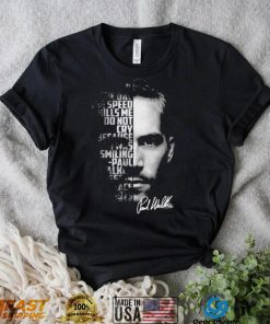 The Face Paul Walker Signature Shirt