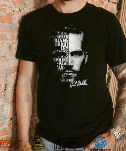 The Face Paul Walker Signature Shirt