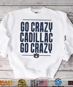 The Go Crazy Cadillac Auburn Tigers Shirt