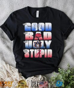 The Good Kentucky Wildcats The Bad Arkansas Razorbacks The Ugly Auburn Tigers And The Stupid Alabama Crimson Tide Shirt