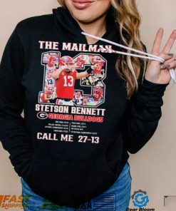 The Mailman 13 Stetson Bennett Georgia Bulldogs Call Me 27 13 Shirt