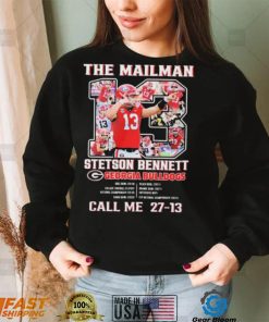 The Mailman 13 Stetson Bennett Georgia Bulldogs Call Me 27 13 Shirt