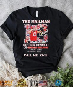 The Mailman 13 Stetson Bennett Georgia Bulldogs Call Me 27 13 Shirt