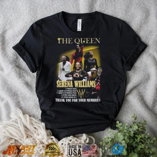 The Queen Serena Williams Thank You For The Memories T Shirt