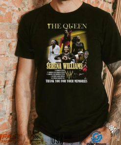 The Queen Serena Williams Thank You For The Memories T Shirt