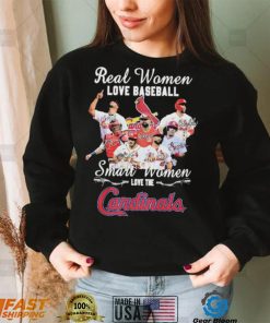 The St Louis Baseball Real Women Love Baseball Smart Women Love The Cardinals Signatures Shirt