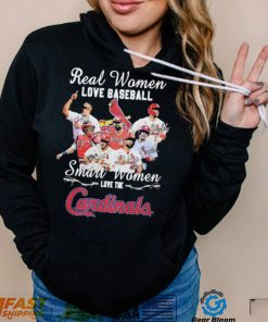 The St Louis Baseball Real Women Love Baseball Smart Women Love The Cardinals Signatures Shirt