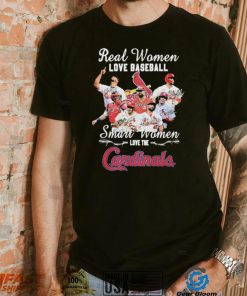 The St Louis Baseball Real Women Love Baseball Smart Women Love The Cardinals Signatures Shirt