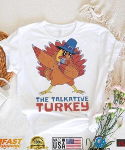 The Talkative Turkey Dabbing Thanksgiving Shirt