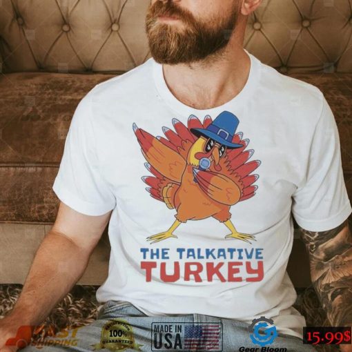 The Talkative Turkey Dabbing Thanksgiving Shirt