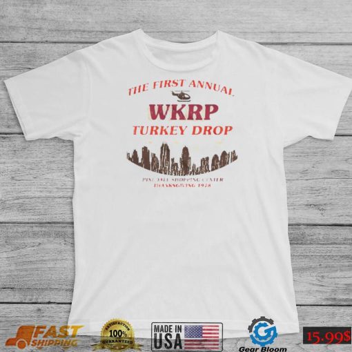 The first annual Wkrp turkey drop pinedale shopping center T Shirt