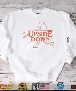 This Game Has Turned Upside Down Shirt