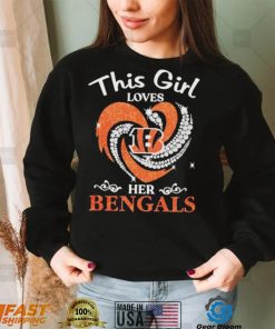 This Girl Loves Hear Her Bengals Shirt