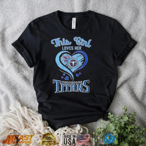 This Girl Loves Heart Tennessee Titans Shirt