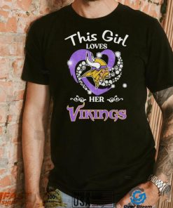 This Girl Loves Her Minnesota Vikings Shirt