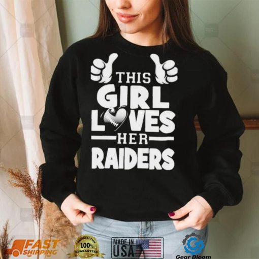 This Girl Loves Her Raiders Football Shirt