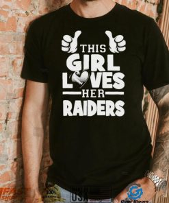 This Girl Loves Her Raiders Football Shirt