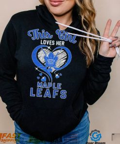 This Girl Loves Her Toronto Maple Leafs Shirt