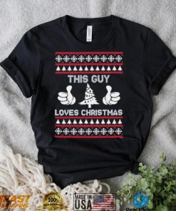 This Guy Loves Christmas Ugly Christmas Sweater Shirt