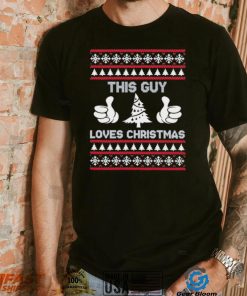 This Guy Loves Christmas Ugly Christmas Sweater Shirt