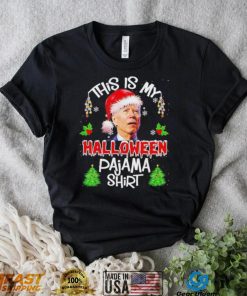 This is my Halloween Pajama Santa Joe Biden Christmas T Shirt