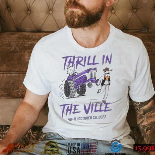 Thrill In The Ville 48 0 October 29 2022 Shirt