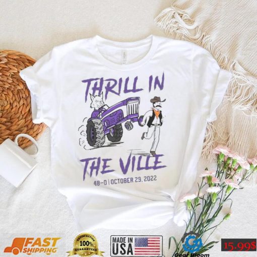 Thrill In The Ville 48 0 October 29 2022 Shirt