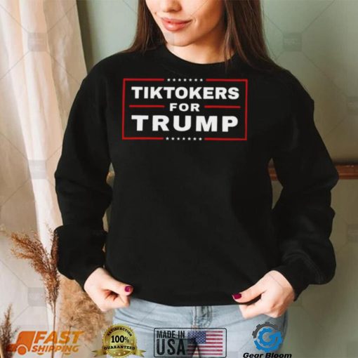 Tiktokers for Trump vote for him 2024 shirt