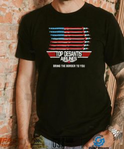 Top Desantis Airline Bringing the Border to You Martha’s Vinyard Us Flag T Shirt