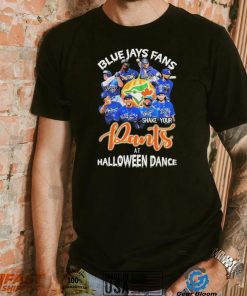 Toronto Blue Jays Fans Shake Your Pants At Halloween Dance Signatures T Shirt