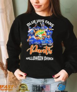 Toronto Blue Jays Fans Shake Your Pants At Halloween Dance Signatures T Shirt