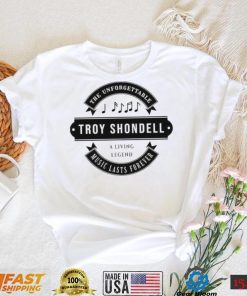 Troy Shondell The Unforgettable Music Lasts Forever Shirt