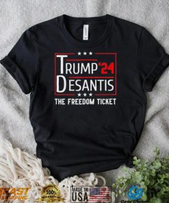 Trump 2024 Desantis The Free Ticket T Shirt