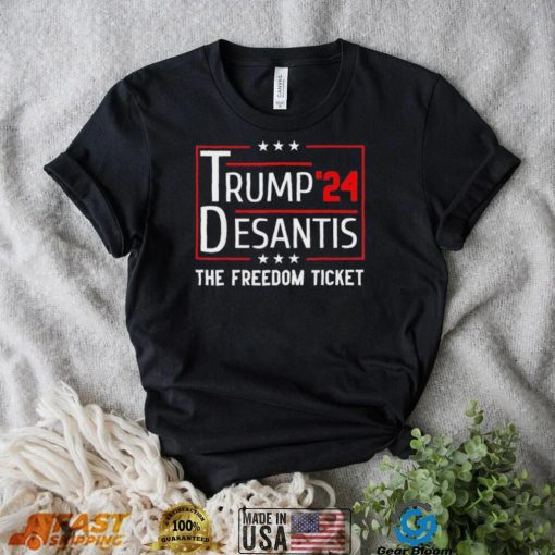 Trump 2024 Desantis The Free Ticket T Shirt